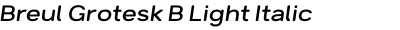 Breul Grotesk B Light Italic